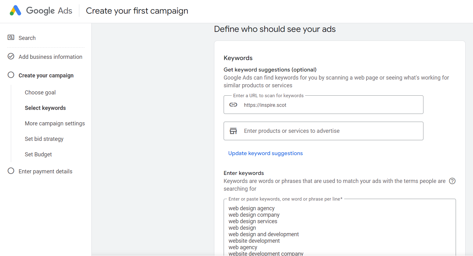 Screenshot of the Google Ads interface showing the 'Create your first campaign' section with options to define audience keywords and enter keyword suggestions for web design services