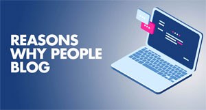 Graphic with text 'Reasons Why People Blog' and a laptop illustration