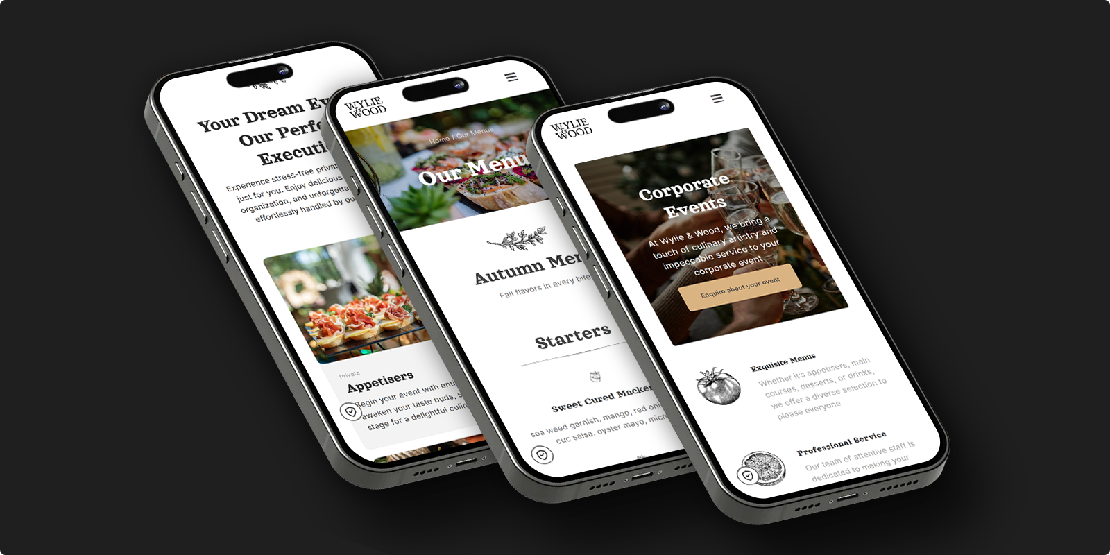Three smartphones showing different pages of the Wylie & Wood mobile website including Our Menu and Corporate Events sections